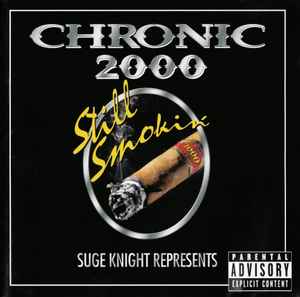 Suge Knight Represents: Chronic 2000 - Still Smokin' - Various