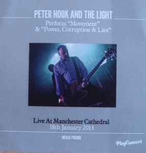 Peter Hook And The Light - "Movement" & "Power, Corruption & Lies" (Live At Manchester Cathedral 18th January 2013) album cover