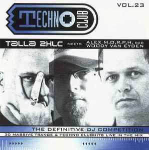 Talla 2XLC Vs. Tillmann Uhrmacher – Techno Club Vol.21 (2006, CD 