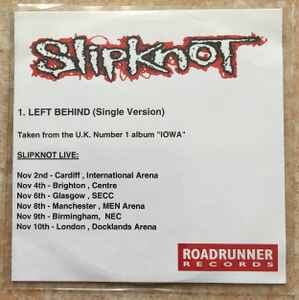 Slipknot – Left Behind (2001, CDr) - Discogs