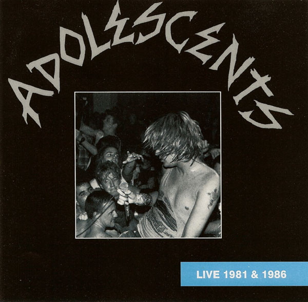 Adolescents – Live 1981 And 1986 (CD) - Discogs