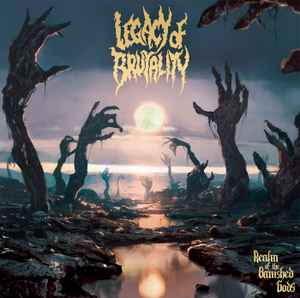 Portada de album Legacy Of Brutality - Realm of the banished Gods