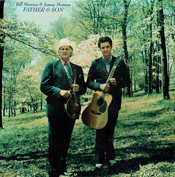 last ned album Bill Monroe & James Monroe - Father Son