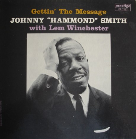 Johnny Hammond With Lem Winchester - Gettin' The Message