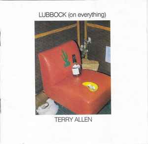 Lubbock (On Everything) - Terry Allen