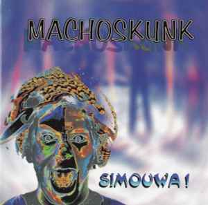 Machoskunk - Simouwa! album cover