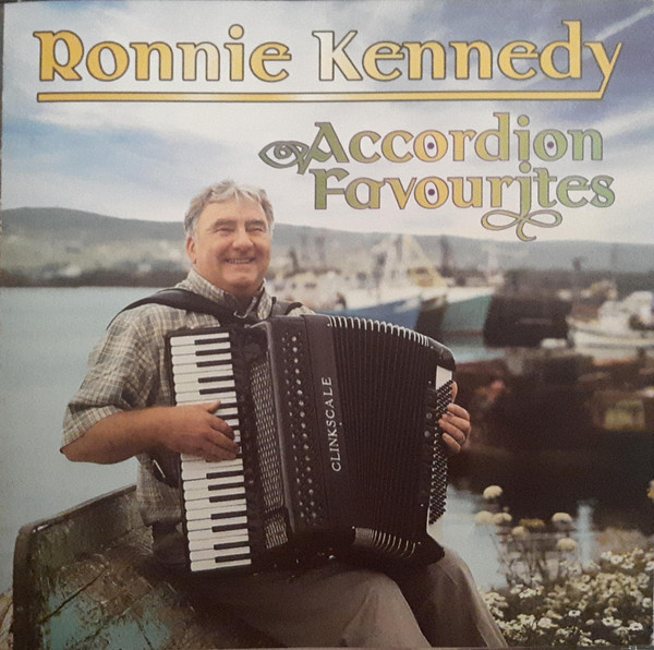 Ronnie Kennedy – Accordion Favourites (1998, CD) - Discogs