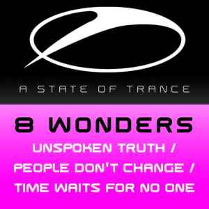 8 Wonders - Unspoken Truth / People Don't Change / Time Waits For No One album cover