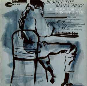 Blowin' The Blues Away - The Horace Silver Quintet & Trio