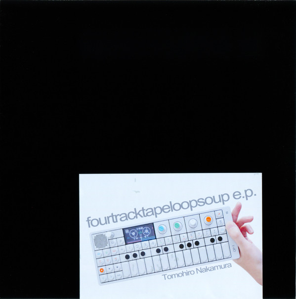 Album herunterladen Tomohiro Nakamura - fourtracktapeloopsoup