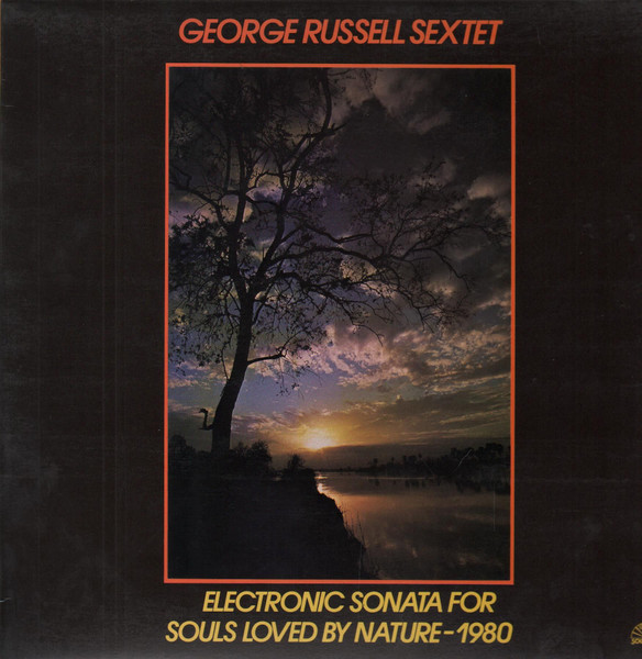 George Russell Sextet – Electronic Sonata For Souls Loved By