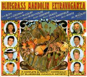Bluegrass Mandolin Extravaganza - Sam Bush / David Grisman / Ronnie McCoury / Jesse McReynolds / Bobby Osborne / Ricky Skaggs / Frank Wakefield / Buck White With Del McCoury