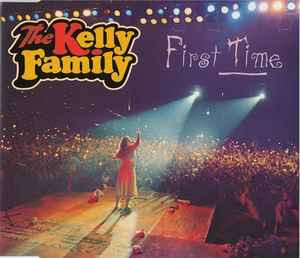 The Kelly Family - First Time