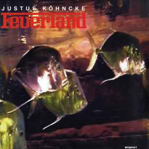 Justus Köhncke - Feuerland album cover