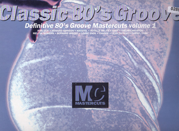 Classic 80's Groove Mastercuts Volume 1 (1993, Vinyl) - Discogs