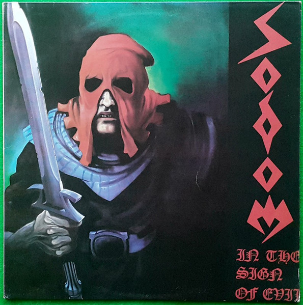 Sodom - In The Sign Of Evil | Releases | Discogs