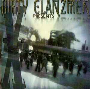 Dirty Clanzmen - The X Tape album cover