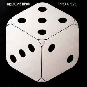 Medicine Head (2) - Thru' A Five album cover