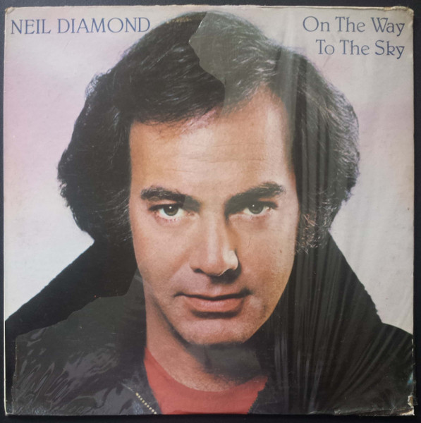 Neil Diamond - On The Way To The Sky | Releases | Discogs