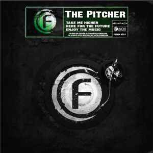 The Pitcher - Take Me Higher / Here For The Future / Enjoy The Music album cover