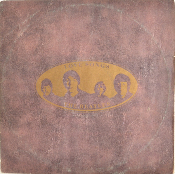 The Beatles – Love Songs (1983, Gatefold, Orange Labels, Vinyl