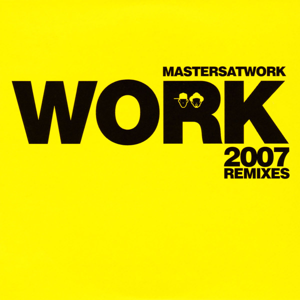 last ned album Masters At Work - Work 2007 Remixes