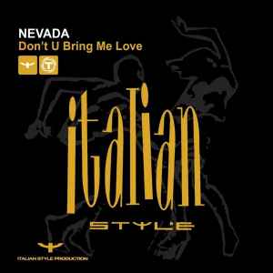 Nevada (3) - Don’t U Bring Me Love
