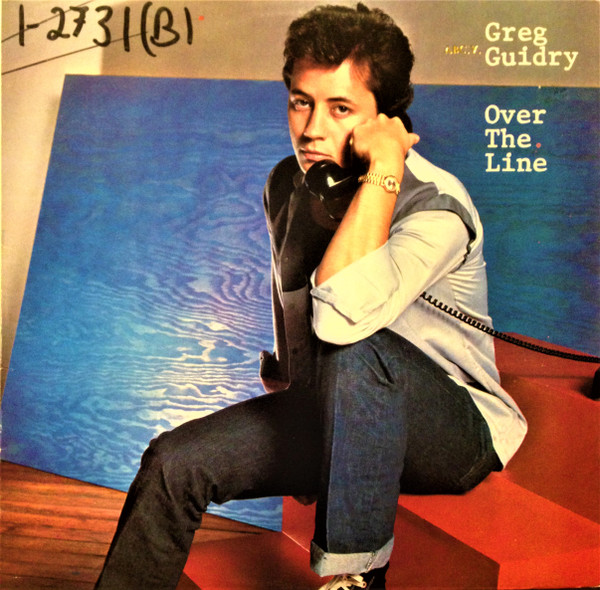 Greg Guidry – Over The Line (1982, Vinyl) - Discogs