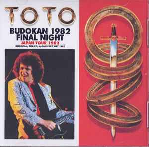 Toto – Budokan 1982 Final Night (CDr) - Discogs