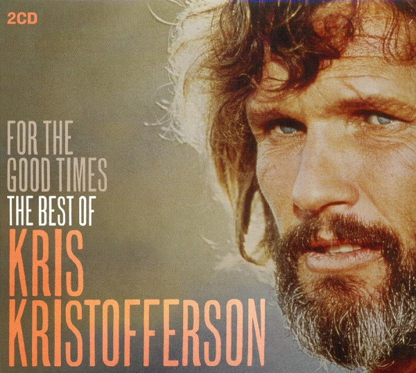 For the Good Times by Kris Kristofferson - Country MusiX