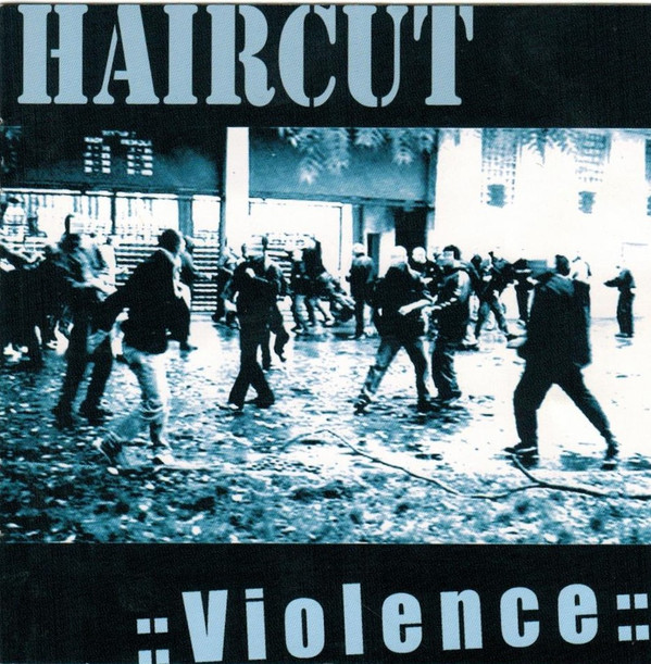 Album herunterladen Haircut - Violence