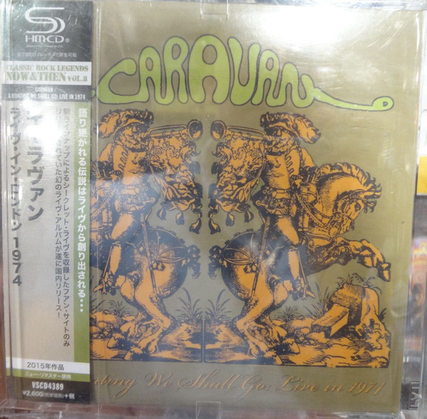 Caravan – A Hunting We Shall Go: Live In 1974 (2011, 180 gram