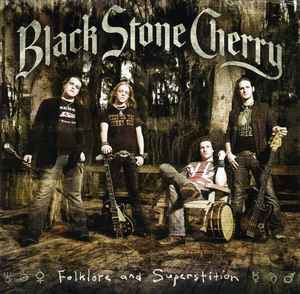 Folklore And Superstition - Black Stone Cherry