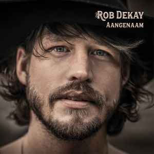 Rob Dekay - Aangenaam album cover