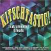Various - Kitschtastic! (Instrumental Greats)
