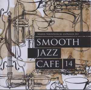 Marek Niedźwiecki - Smooth Jazz Cafe 14