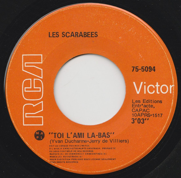 Les Scarabees - Le Coeur De Mon Pays / Toi L'Ami La-bas | RCA Victor (75-5094) - 2