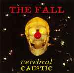 Cover of Cerebral Caustic, 1995-09-06, CD