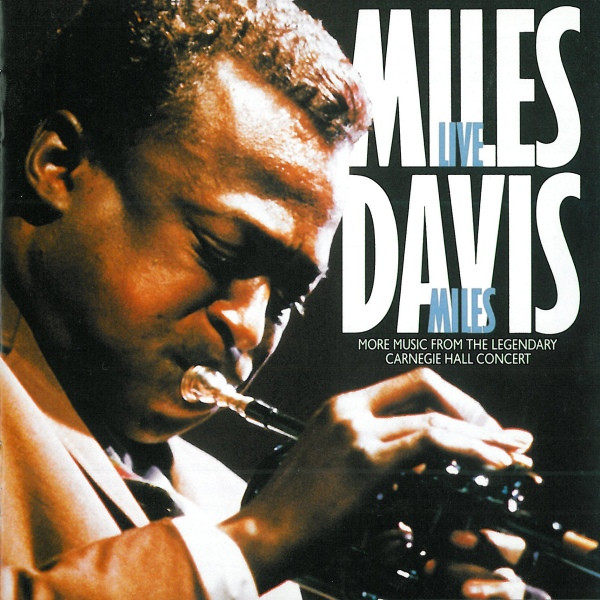 Miles Davis – Live Miles: More Music From The Legendary Carnegie