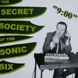 9:00 - The Secret Society Of The Sonic Six