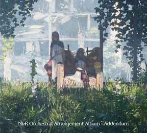 Keiichi Okabe - NieR Orchestral Arrangement Album - Addendum album cover