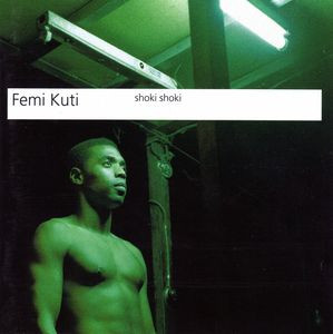 last ned album Download Femi Kuti - Shoki Shoki album