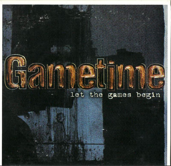 Let the Games Begin - Album by Gametime