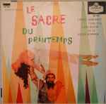 Cover of Le Sacre Du Printemps, , Vinyl