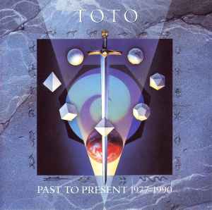 Toto - Past To Present 1977-1990 album cover