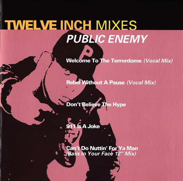 Public Enemy – Twelve Inch Mixes (1993, CD) - Discogs