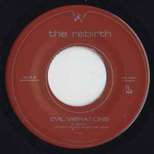 The Rebirth – Evil Vibrations / Shake It (Feel The Same) (Vinyl