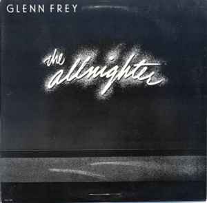 Glenn Frey - The Allnighter