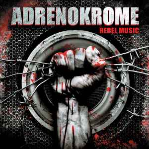 Adrenokrome - Rebel Music album cover