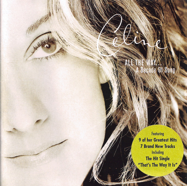 Celine Dion – All The Way... A Decade Of Song (1999, CD) - Discogs